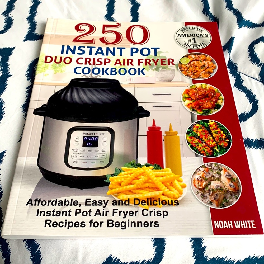 250 Instant Pot Duo Crisp Air Fryer Cookbook